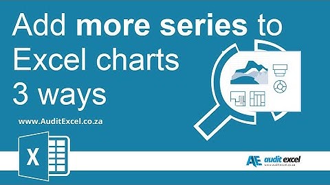 Add new series to Excel 2007 graphs- 3 ways- same in the latest versions of Excel