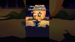 How to get Free candy in 99 nights in the forest.#roblox #99nightintheforest #halloween