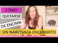 CÓMO QUITARSE DE ENCIMA UN NARCISISTA (sin que se de cuenta)