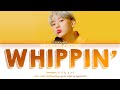 BAEKHYUN (ベクヒョン ) - &#39;Whippin&#39;&#39; Lyrics (Color Coded_Jpn_Rom_Eng)