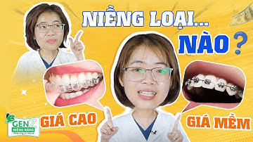 Các Loại Niềng Răng - Niềng Răng Loại Nào Tốt Nhất?