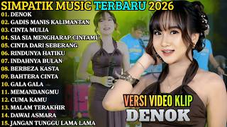 Denok  Gadis Manis Kalimantan  Cinta Mulia  Simpatik Terbaru  Simpatik   Album 2026