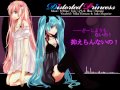 【初音ミク&巡音ルカ】Distorted Princess【オリジナル】