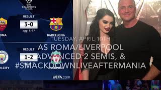 WWE WrestleMania 34!!!, UEFA Champions League QuarterFinals, PostMania (CG’s S.W.News (Wk No.15)