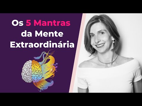 Os 5 Mantras da Mente Extraordinária - Os 5 Mantras da Mente Extraordinária