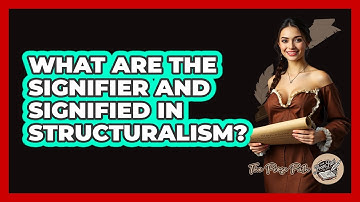 What Are The Signifier And Signified In Structuralism? - The Prose Path