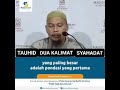 Tauhid,dua kalimat ,syahadat