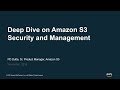 Deep Dive on Amazon S3 Security and Management - AWS Online Tech Talks