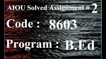 AIOU Code 8603 Solved Assignment No 2 Spring 2024 | Baloch Academy