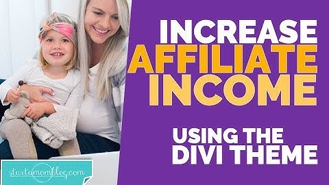 How to Increase Your Affiliate Income with Divi from Elegant Themes