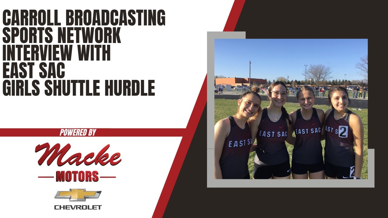 Carroll Broadcasting Sports Network interview with East Sac Girls Shuttle Hurdle April 12th