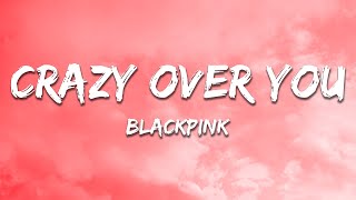 Download Lagu BLACKPINK - Crazy Over You (Lyrics) MP3 Download Lagu BLACKPINK - Crazy Over You (Lyrics) MP3