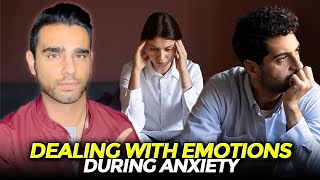 How To Deal With Feeling/Emotions During Anxiety Recovery