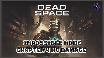 Dead Space Remake - Impossible Mode -  Chapter 4 No Damage (PS5, commentated)