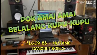POK AMAI AMAI BELALANG KUPU KUPU - Dangdut Koplo
