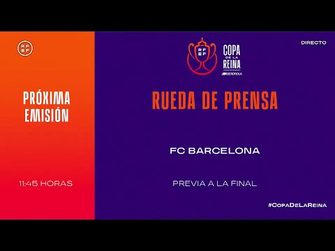 🚨En Directo🚨Rueda de prensa FC Barcelona. Copa de S.M. La Reina 2021-2022.I🔴RFEF