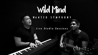 Wild Mind - Wanted Symphony [One Take Live Sessions]