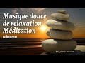 2 heures de musique douce et relaxante pour le bientre