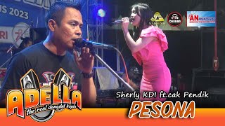 OM ADELLA | PESONA - SHERLY KDI ft Cak PENDIK | AN PROMOSINDO - NGANJUK