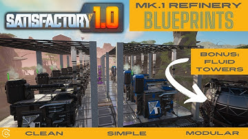 Modular Mk.1 Refinery Blueprints Satisfactory 1.0 Factory Blueprint Guide  Ep. 7