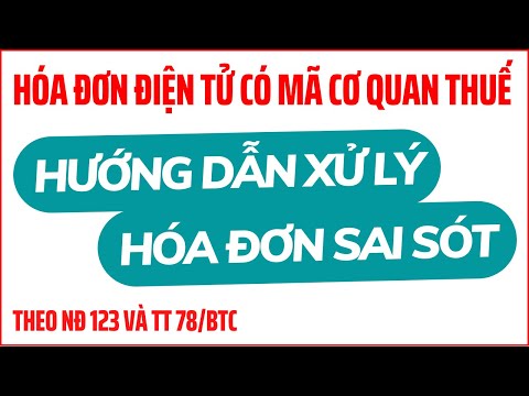 Video Hướng dẫn xử lý hóa đơn điện tử theo thông tư 78 bị... - youtube