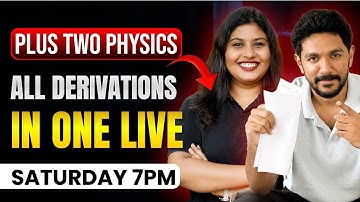 Plus Two Physics Onam Exam | 34 Marks+ Guarantee | All Derivations in One Live