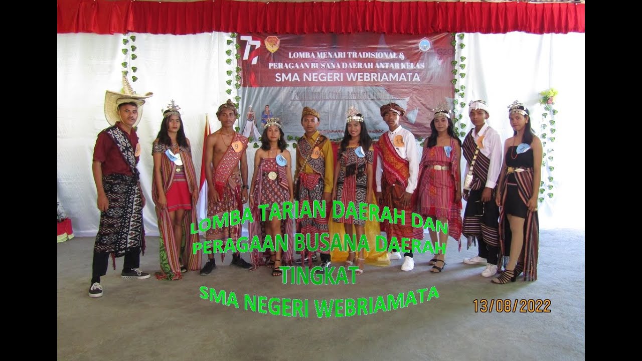 LOMBA TARIAN TRADISIONAL dan PERAGAAN BUSANA TRADISIONAL TINGKAT SMA NEGERI WEBRIAMATA