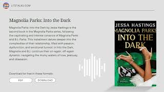 Magnolia Parks: Into the Dark by Jessa Hastings 💔 | Emotional Book Summary & Review