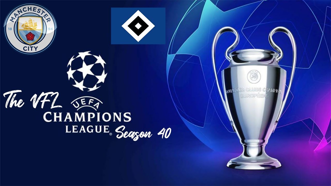 VFL Champions League Season 40 - Manchester City vs Hamburg