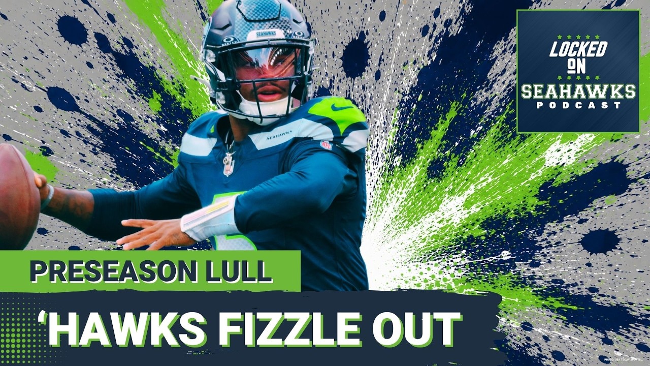 Seattle Seahawks FIZZLE OUT After Quick Start, Drop Preseason OPENER to Dallas Cowboys Seattle Seahawks FIZZLE OUT After Quick Start, Drop Preseason OPENER to Dallas Cowboys