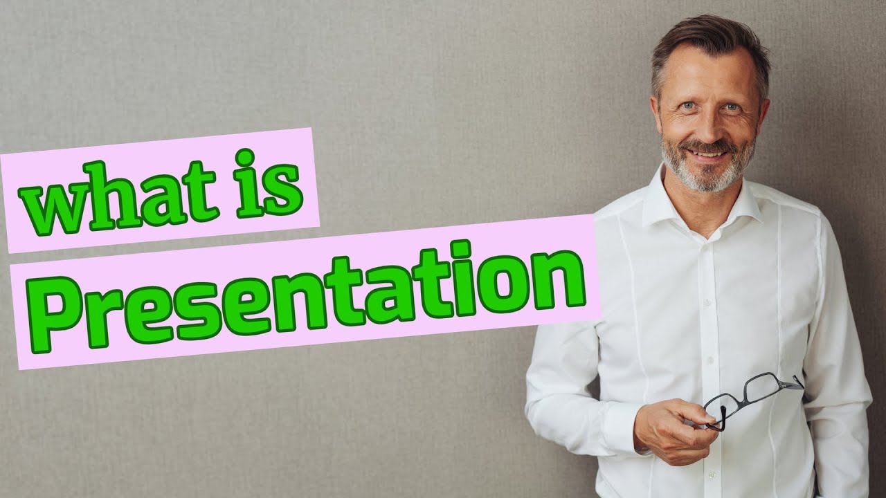 what is the literal meaning of presentation