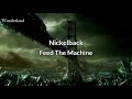 Nickelback ‐ Feed The Machine (tradução)