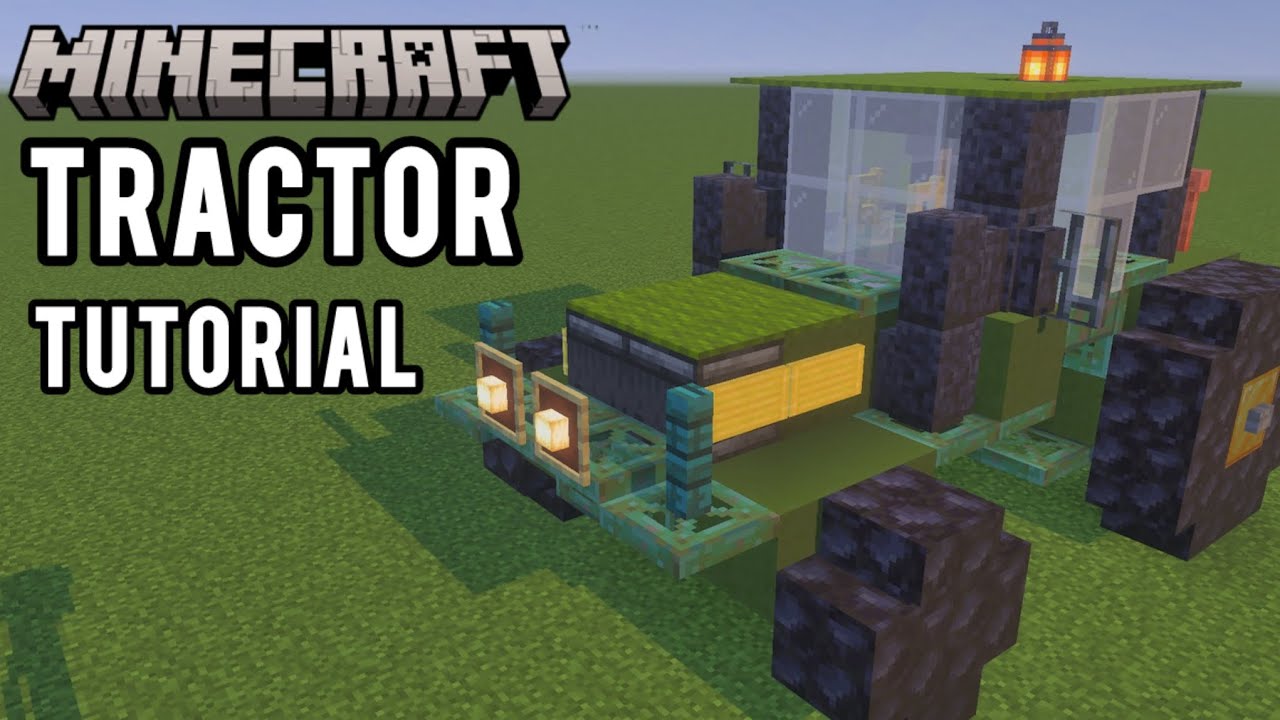 Lets Build a Realistic Tractor In Minecraft! Tutorial and Showcase ...