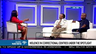 Violence in Correctional centres under the spotlight