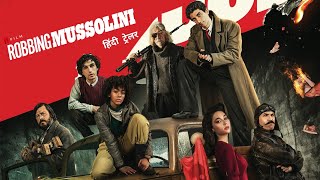 Robbing Mussolini | Official Hindi Trailer | Netflix Original Film