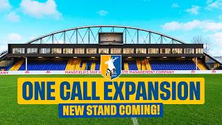 Mansfield Town Announce HUGE One Call Stadium EXPANSION