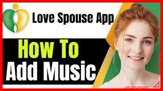 How To Add Music To Love Spouse App iPhone & Android❗(Step-by-Step Guide)✅ screenshot 5