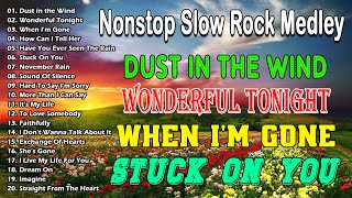 Slow Rock Love Songs of The 70s 80s 90s 🎶 Nonstop Slow Rock Love Songs Ever 💥 Dust in the Wind
