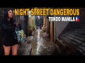 RAINY NIGHT DANGEROUS STREET WALK | SCENES | TONDO MANILA | PHILIPPINES🇵🇭 [4K]