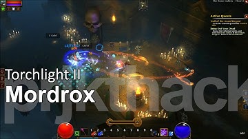 Torchlight II - Mordrox