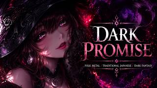 🖤🌙Dark Promise🌙🖤(Folk Metal/Traditional Japanese Mood/Dark Fantasy)