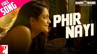 Phir Nayi Full Song Qaidi Band Aadar Jain Anya Phir Nayi Full Song Qaidi Band Aadar Jain Anya