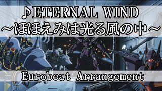 Download lagu 【Full song】ETERNAL WIND (Eurobeat Arrangement | Eng)