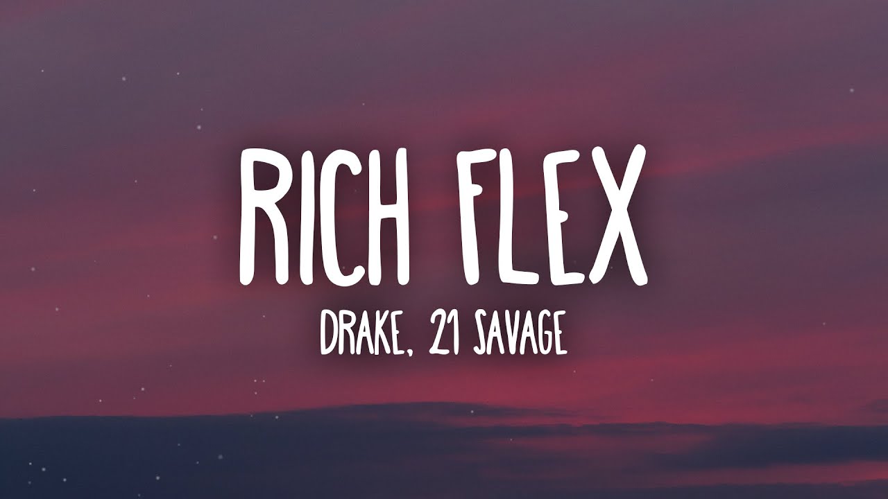 Drake, 21 Savage - Rich Flex (Lyrics)