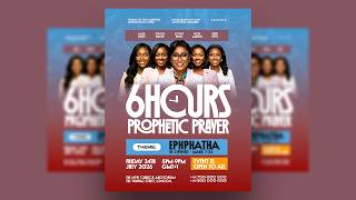 How to Design a Professional 6 Hours Prophetic Prayer Poster for All Social Media