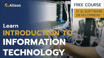 Introduction to Information Technology- Alison Free Online Course Preview
