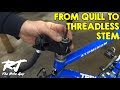 How To Convert Quill Stem To Threadless Stem With Adapter On Vintage Bike