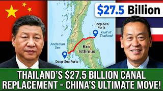 Thailand’s MASSIVE $27.5B Mega Canal Could Replace the World’s Busiest Shipping Route!