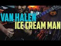 Van halen  ice cream man solo  camilo velandia