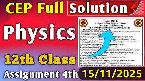 Physics CEP Assignment 4 Class 12th | CEP Assignment 4 Solution | #12th #pseb #ceptest